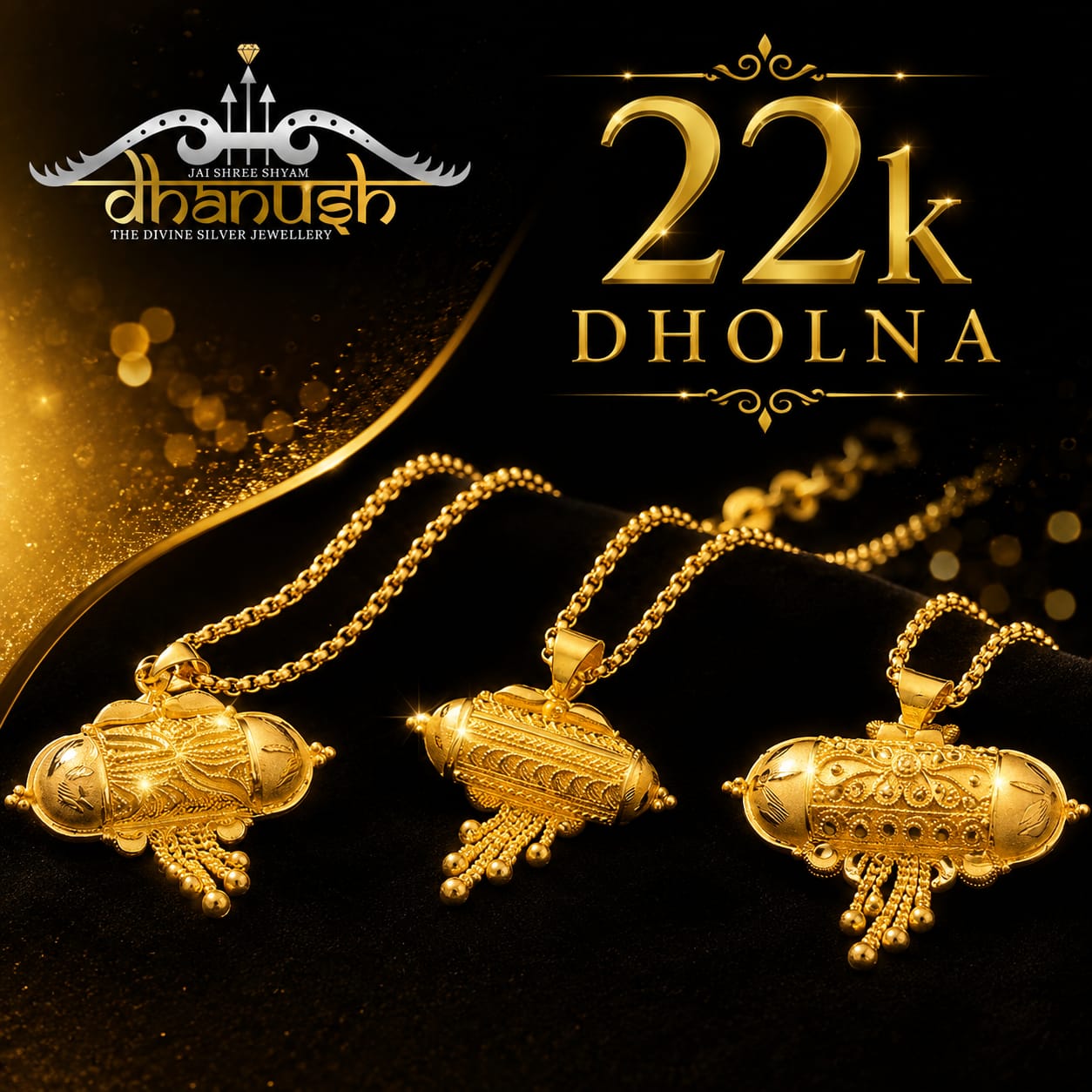 DHOLNA 22K